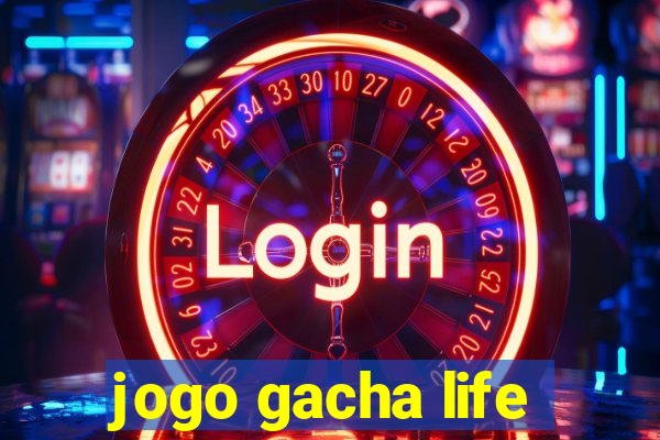 jogo gacha life